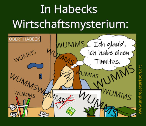 Cartoon: Wumms und Tinnitus (medium) by andreascartoon tagged minister,bund,politik,habeck,wirtschaftsministerium,robert,mitarbeiter,grün