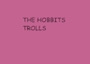 Cartoon: THE HOBBITS TROLLS (small) by sal tagged cartoon