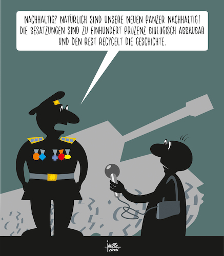 Cartoon: Nachhaltige Panzer (medium) by Büro für gehobenen Unfug tagged nachhaltig,panzer,geschichte,recycling,rüstung