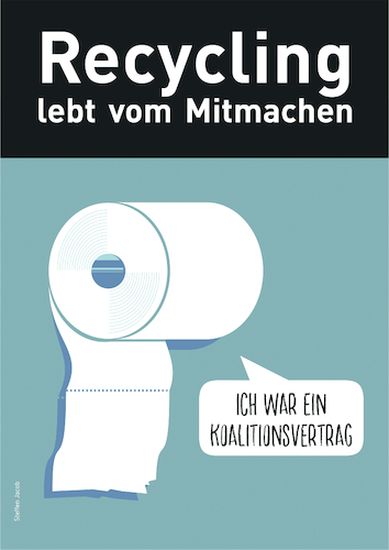 Cartoon: Recycling lebt vom Mitmachen (medium) by Büro für gehobenen Unfug tagged koalitionsvertrag,regierung,macht,korruption,lüge,wahlversprechen