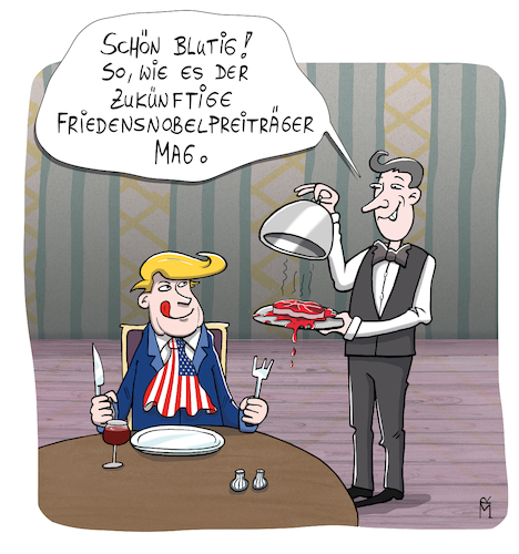 Cartoon: Donalds big meal (medium) by Rebecca-Meyer tagged trump,friedensnobelpreis,steak,blutig,restaurant,kellner,sprechblase,sarkasmus,satire,politik,usa,weltfrieden,messer,gabel,rohes,fleisch,doppelbedeutung,schwarzer,humor,friedensverhandlungen,kriegspräsident,serviertipp,karikatur,medienkritik,machtgier,zynismus,nobelpreis,kandidat,ironie,trump,friedensnobelpreis,steak,blutig,restaurant,kellner,sprechblase,sarkasmus,satire,politik,usa,weltfrieden,messer,gabel,rohes,fleisch,doppelbedeutung,schwarzer,humor,friedensverhandlungen,kriegspräsident,serviertipp,karikatur,medienkritik,machtgier,zynismus,nobelpreis,kandidat,ironie