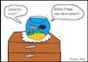 Cartoon: Wen denn sonst? (small) by Stiftewürger tagged fische,eifersucht,paranoia,ängst,beziehungsängste,zweife,skepsis,liebe,beziehung