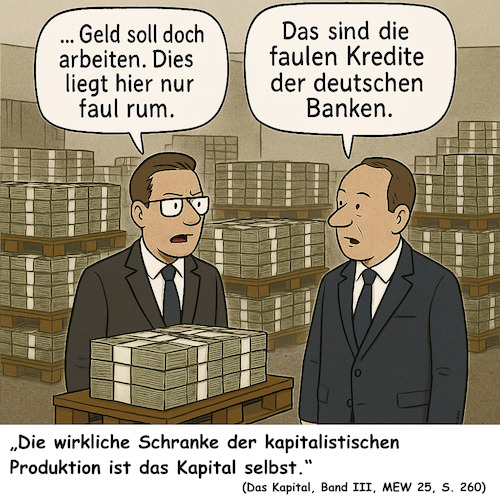 Cartoon: Marx meint (medium) by ArtyFicial tagged banken,deutschland,kredite,faul,krise,krisenbedingt,rahmenbedingungen,strukturprobleme