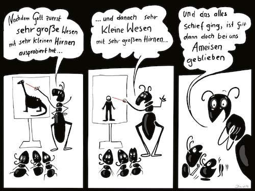 Cartoon: 2099 (medium) by Dorit David 68 tagged ameise,überleben,welt,untergang,evolution,dinosaurier,menschliches,gehirn,mensch,ameise,überleben,welt,untergang,evolution,dinosaurier,menschliches,gehirn,mensch