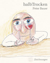 Cartoon: halbTrocken (small) by Peter Bauer tagged buch,wein,humor,genuss