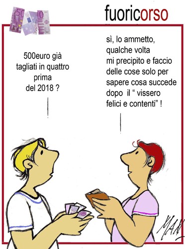 Cartoon: 500 euro fuoricorso (medium) by Enzo Maneglia Man tagged cassonettari,fighillearte,maneglia,spilli