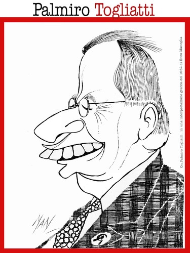 Cartoon: Palmiro Togliatti (medium) by Enzo Maneglia Man tagged togliatti,politico,caricatura,palmiro