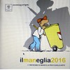 Cartoon: il maneglia 2016 (small) by Enzo Maneglia Man tagged cassonettari,spilli,manneglia,2016,man,vignette,umorismo,fighillearte
