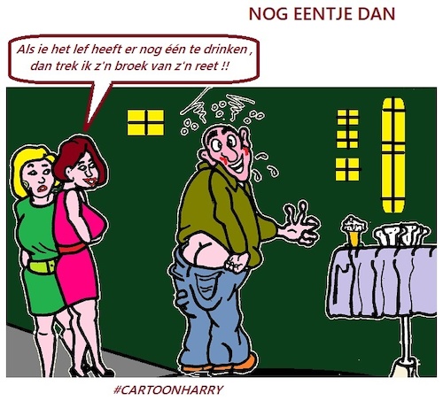 Cartoon: Nog Eentje Dan (medium) by cartoonharry tagged broek,cartoonharry