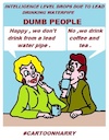 Cartoon: Dumb People (small) by cartoonharry tagged water,dumb,cartoonharry