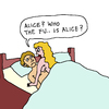 Cartoon: Alice (small) by Pascal Kirchmair tagged who the fuck is alice cartoon vignetta