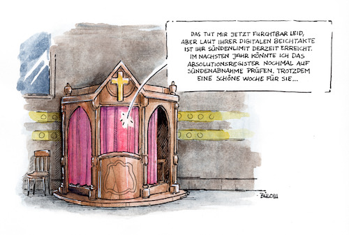 Cartoon: Zeitgeist im Beichtstuhl (medium) by Bülow tagged beichtstuhl,beichte,beichten,sünde,sündigen,reinheit,heilig,selig,fehler,kirche,gott,katholik,katholizismus,religion,reue,bereuen,katholisch,pfarrer,priester,register,patientenakte,daten,datenschutz,digitalisierung,digital,datensammlung,transparenz,sozialpunkte,archivierung,datenleck,datenkrake,datenmissbrauch,missbrauch,beichtstuhl,beichte,beichten,sünde,sündigen,reinheit,heilig,selig,fehler,kirche,gott,katholik,katholizismus,religion,reue,bereuen,katholisch,pfarrer,priester,register,patientenakte,daten,datenschutz,digitalisierung,digital,datensammlung,transparenz,sozialpunkte,archivierung,datenleck,datenkrake,datenmissbrauch,missbrauch