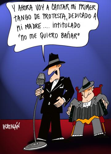 Cartoon: NO ME QUIERO DUCHAR (medium) by HCATALAN tagged tango,madre