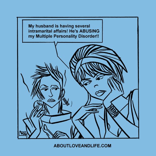 Cartoon: 034_alal Intramarital Affairs! (medium) by Age Morris tagged happytogether,marriage,wife,husband,menandwomen,marsandvenus,cosmogirl,lovelife,cartoons,toons,datelife,atomstyle,victorzilverberg,agemorris,aboutloveandlife,affair,intramaritalaffair,abuse,mpd,multiplepersonalities