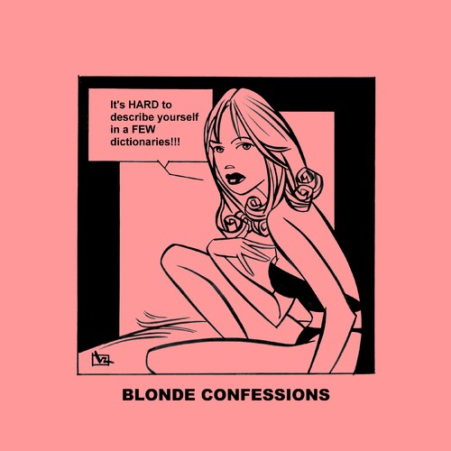 Cartoon: Blonde Confessions - Hard! (medium) by Age Morris tagged tags,hotbabe,dumbblonde,aboutloveandlife,agemorris,blondeconfessions,atomstyle,victorzilverberg,describe,describeyourself,fewwords,fewsentences,dictionary