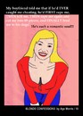 Cartoon: AM - Such a Romantic Soul (small) by Age Morris tagged agemorris,blondeconfessions,blondconfessions,boyfriend,romance,romantic,romanticsoul,cheat,catch,rape,kill,feed,dogs
