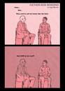 Cartoon: FSB_4 They Call Me Names (small) by Age Morris tagged agemorris,father,son,fathersontalk,bonding,fathersonbonding,theycallmenames,usedtocallmenames,allthetime,lookatmenow