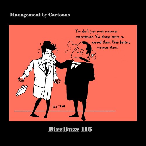 Cartoon: BizzBuzz Customer Expectations (medium) by MoArt Rotterdam tagged evenbetter,trespass,exceedcustomerexpectations,meetcustomerexpectations,officesurvival,bizztoons,businesscartoons,officelife,managementbycartoons,managementadvice,managementcartoons,bizzbuzz