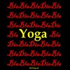 Cartoon: MH - BlaDieBlaBla Yoga (small) by MoArt Rotterdam tagged yoga,yogawear,yogagear,yogashirt,blablayoga,justdoit,talktoomuch,yogapractice