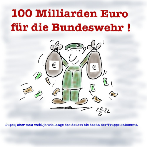 Cartoon: Geld für die Bundeswehr (medium) by legriffeur tagged bundeswehr,deutschland,verteidigung,verteidigungsministerin,bundeskanzler,nato,legriffeur61,cartoon,cartoons,europa,ukrainekonflikt,militär,wehrpflicht,krieg