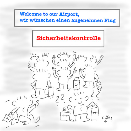 Cartoon: Stress vor dem Abflug (medium) by legriffeur tagged fliegen,flughafen,deutschland,urlaub,sicherheit,sicherheitskontrollen,sicherheitsfirmen,checkin,legriffeur61,cartoon,cartoons