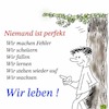 Cartoon: Wir leben (small) by legriffeur tagged leben,perfekt,pefektionismus