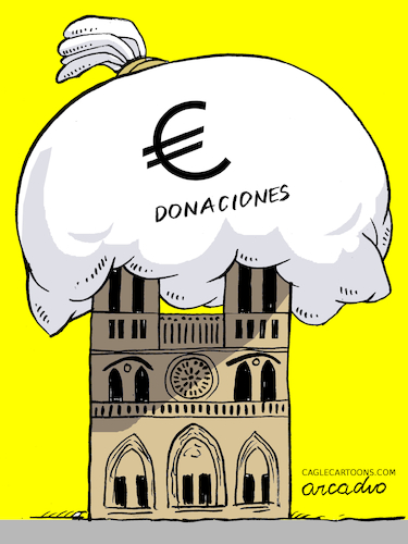Cartoon: Lots of donations for Notre Dame (medium) by Cartoonarcadio tagged notre,dame,france,paris,religion