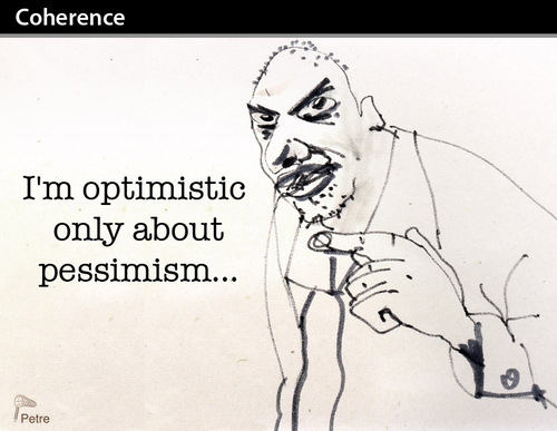 Cartoon: Coherence (medium) by PETRE tagged pessimism,optimism