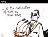 Cartoon: LYING (small) by PETRE tagged lies politicians speech