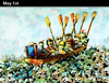 Cartoon: MAY 1st (small) by PETRE tagged worker,day,economy,work,globalisation