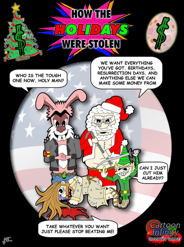 Cartoon: How the Holidays Were Stolen (medium) by yusanmoon tagged yu,san,moon,cartoon,infinity,comic,funny,santa,easter,bunny,jesus,elf,holiday