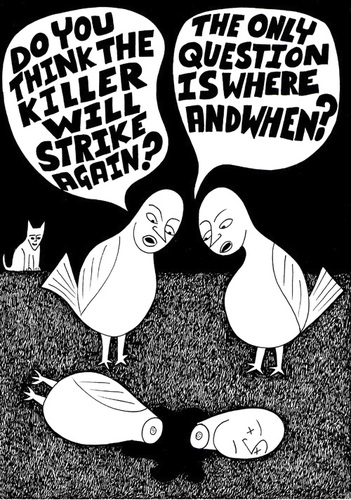 Cartoon: C S I (medium) by baggelboy tagged crime,murder,bird,cat,investigation