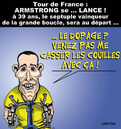 Cartoon: ARMSTRONG se Lance ! (medium) by CHRISTIAN tagged armstrong,cyclisme,tour,de,france