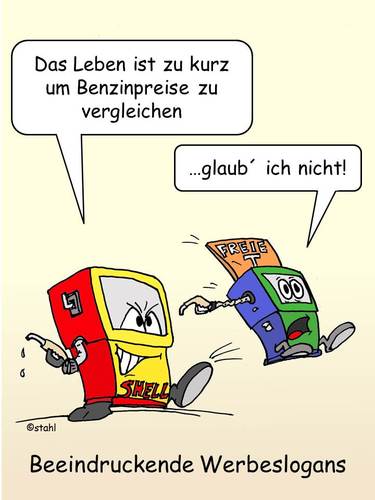 Cartoon: Werbung (medium) by wista tagged shell,benzin,diesel,werbung,werbeslogan,slogan,bewerben,leben,zu,kurz,benzinpreise,benzinpreis,vergleich,vergleichen,tankstelle,tankstellen,aral,esso,freie,jet,teuer,billig,zapfen,zapfsäule,zapfhahn,tankanlage,tanken,betanken,auftanken,volltanken