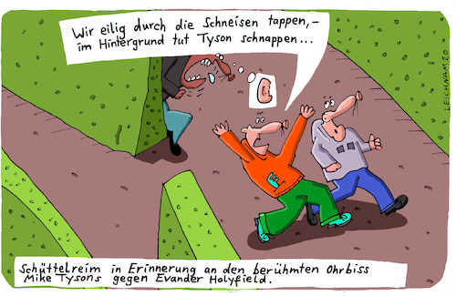 Cartoon: Eilig (medium) by Leichnam tagged eilig,schneisen,tappen,mike,tyson,schnappen,schüttelreim,erinnerung,ohrbiss,boxen,leichnam,leichnamcartoon