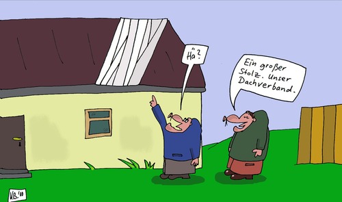 Cartoon: Großer Stolz (medium) by Leichnam tagged stolz,dachverband,haus,hä,leichnam