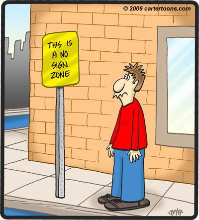 Cartoon: No Sign Zone (medium) by cartertoons tagged sign,zone,sidewalk,street,corner