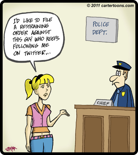 Cartoon: Twitter Crime (medium) by cartertoons tagged twitter,stalker,police,girl,restraining,order