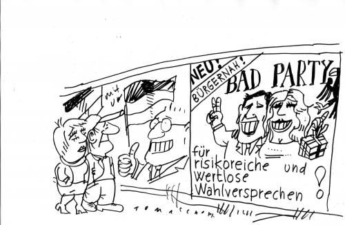 Cartoon: Bad Party (medium) by Jan Tomaschoff tagged wahl,wahlen,wahlversprechen