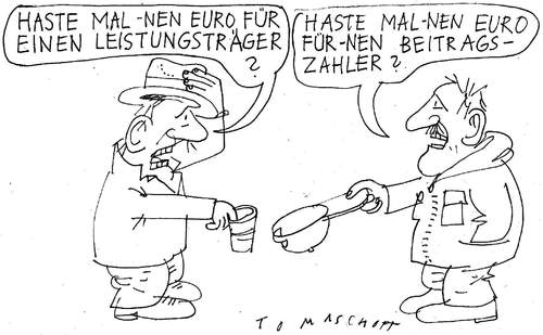 Cartoon: Haste mal... (medium) by Jan Tomaschoff tagged leistungsträger,beitragszahler
