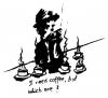 Cartoon: Indecisive (small) by Davor tagged coffee