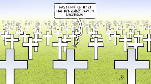 Cartoon: Ganz harter Lockdown (medium) by Harm Bengen tagged harter,lockdown,tod,friedhof,tot,kreuze,grab,gräber,corona,harm,bengen,cartoon,karikatur,harter,lockdown,tod,friedhof,tot,kreuze,grab,gräber,corona,harm,bengen,cartoon,karikatur