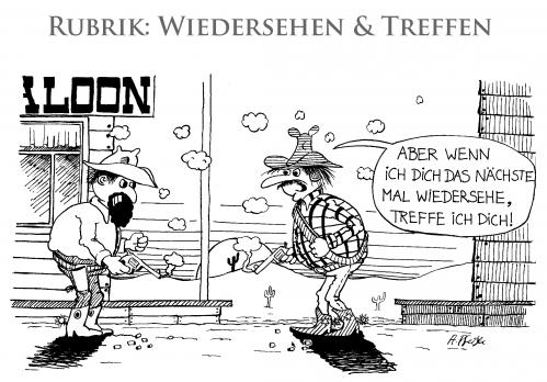 Cartoon: Wiedersehen und Treffen (medium) by Andreas Pfeifle tagged wiedersehen,treffen,cowboy,schießerei