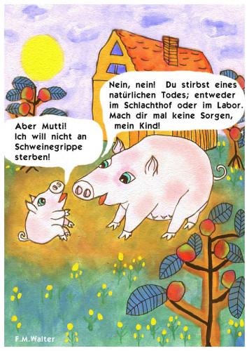 Cartoon: Schweinegrippe (medium) by FMWalter tagged schweinegrippe,ferkel,schlachthof,tierversuche