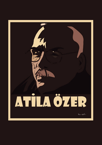 Cartoon: ATILA ÖZER !.. (medium) by ismail dogan tagged cartoonist