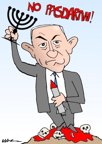 Cartoon: il pasionario (medium) by uber tagged netanyahu,iran,israel,netanyahu,iran,israel
