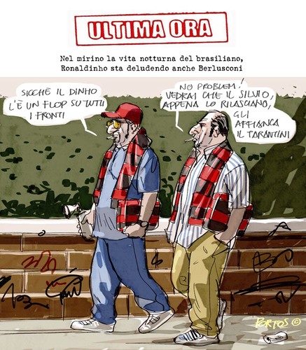 Cartoon: ULTIMA ORA (medium) by portos tagged ronaldinho,berlusconi,milan,tarantini,escort