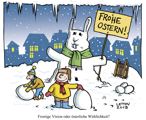 Cartoon: Ostergruß 2013 (medium) by Nottel tagged ostern,wetter,winter,frühling