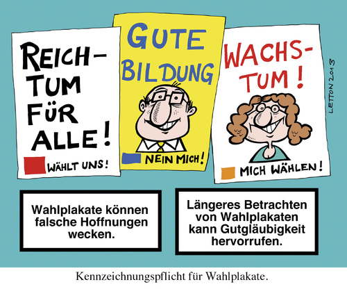 Cartoon: Warnhinweis für Wahlplakate. (medium) by Nottel tagged wahlplakate,wahlversprechen,wahl,politikverdrossenheit,wahlkampf