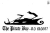 Cartoon: The Pirate Bay banned (small) by sinann tagged pirate,bay,the,ban,stop
